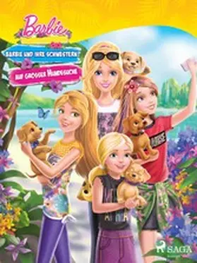Mattel |  Barbie -  Barbie und ihre Schwestern auf großer Hundesuche | eBook | Sack Fachmedien