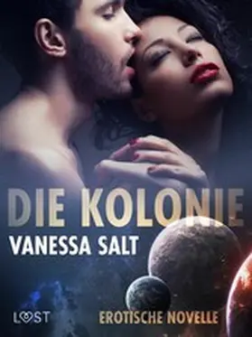 Salt |  Die Kolonie - Erotische Novelle | eBook | Sack Fachmedien