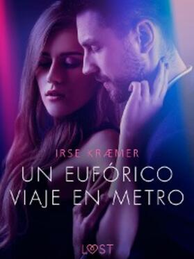 Kræmer |  Un eufórico viaje en metro - un cuento corto erótico | eBook | Sack Fachmedien