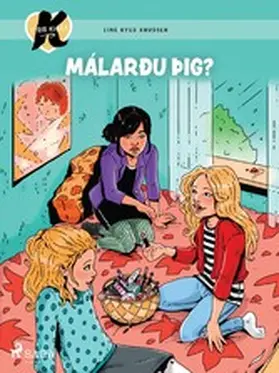 Knudsen |  K fyrir Klara 21 - Málarðu þig? | eBook | Sack Fachmedien