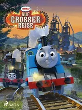 Mattel |  Thomas und seine Freunde - Auf großer Reise! | eBook | Sack Fachmedien