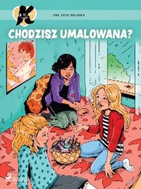 Knudsen |  K jak Klara 21 - Chodzisz umalowana? | eBook | Sack Fachmedien