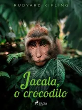 Kipling |  Jacala, o crocodilo | eBook | Sack Fachmedien
