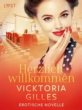 Gilles |  Herzlich willkommen - Erotische Novelle | eBook | Sack Fachmedien
