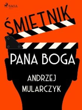 Mularczyk |  Smietnik Pana Boga | eBook | Sack Fachmedien