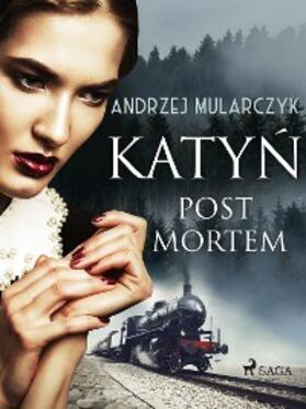 Mularczyk |  Katyn. Post mortem | eBook | Sack Fachmedien