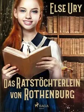 Ury |  Das Ratstöchterlein von Rothenburg | eBook | Sack Fachmedien