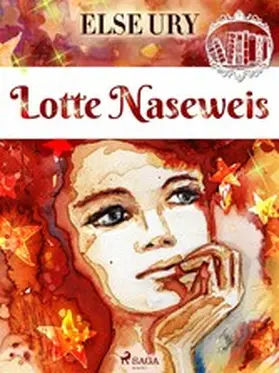 Ury |  Lotte Naseweis | eBook | Sack Fachmedien