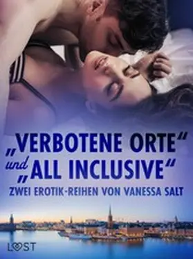 Salt |  "Verbotene Orte" und "All Inclusive": Zwei Erotik-Reihen von Vanessa Salt | eBook | Sack Fachmedien