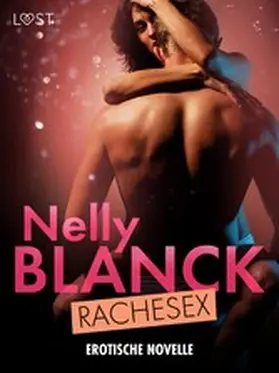 Blanck |  Rachesex - Erotische Novelle | eBook | Sack Fachmedien