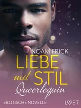 Frick |  Queerlequin: Liebe mit Stil | eBook | Sack Fachmedien