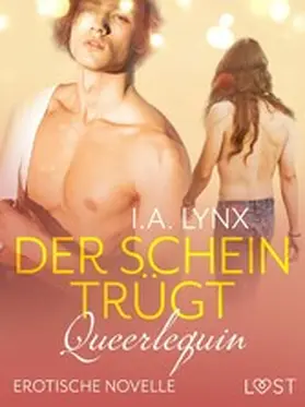 Lynx |  Queerlequin: Der Schein trügt | eBook | Sack Fachmedien