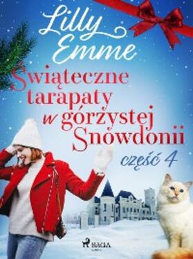 Emme |  Swiateczne tarapaty w górzystej Snowdonii - czesc 4 | eBook | Sack Fachmedien