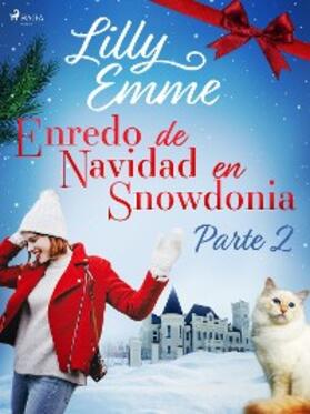 Emme |  Enredo de Navidad en Snowdonia - Parte 2 | eBook | Sack Fachmedien