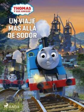 Mattel |  Thomas y sus amigos - Un viaje más allá de Sodor | eBook | Sack Fachmedien
