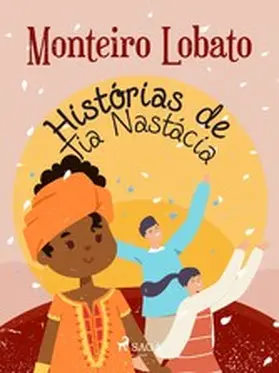 Lobato |  Histórias de Tia Nastácia | eBook | Sack Fachmedien