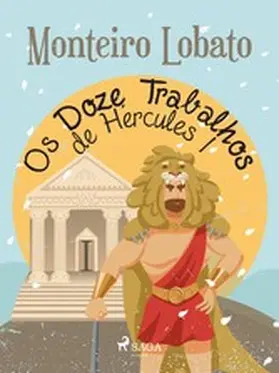 Lobato |  Os Doze Trabalhos de Hércules I | eBook | Sack Fachmedien