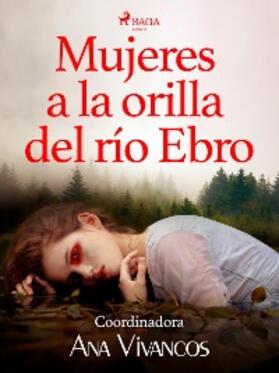 Arca / Duce / Marx |  Mujeres a la orilla del Ebro | eBook | Sack Fachmedien