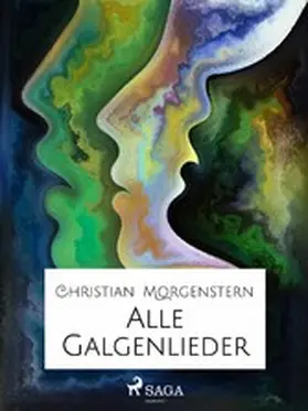 Morgenstern |  Alle Galgenlieder | eBook | Sack Fachmedien