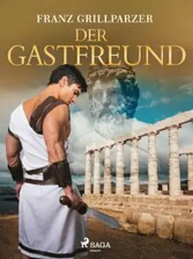 Grillparzer |  Der Gastfreund | eBook | Sack Fachmedien