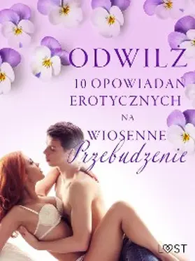 M. / Passion / Curant |  Odwilz - 10 opowiadan erotycznych na wiosenne przebudzenie | eBook | Sack Fachmedien