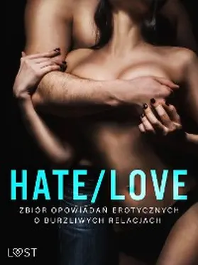 Vild / Hansen / M. |  Hate/Love - zbiór opowiadan erotycznych o burzliwych relacjach | eBook | Sack Fachmedien