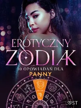 Bech / Chanterelle / Curant |  Erotyczny zodiak: 10 opowiadan dla Panny | eBook | Sack Fachmedien