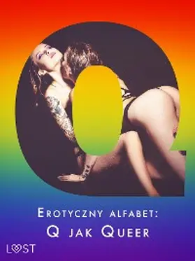 Jones / M. / Zubrzycka |  Erotyczny alfabet: Q jak Queer - zbiór opowiadan | eBook | Sack Fachmedien