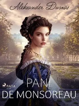 Dumas |  Pani de Monsoreau | eBook | Sack Fachmedien