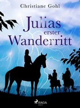 Gohl |  Julias erster Wanderritt | eBook | Sack Fachmedien