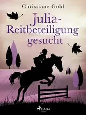 Gohl |  Julia - Reitbeteiligung gesucht | eBook | Sack Fachmedien