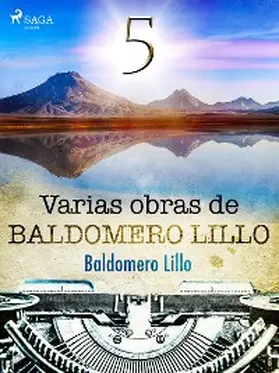 Lillo |  Varias obras de Baldomero Lillo V | eBook | Sack Fachmedien