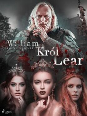 Shakespeare |  Król Lear | eBook | Sack Fachmedien