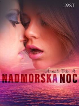 M. |  Nadmorska noc - lesbijska erotyka | eBook | Sack Fachmedien