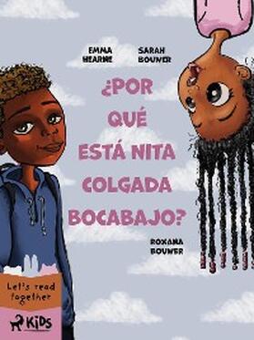 Bouwer / Hearne |  ¿Por qué está Nita colgada bocabajo? | eBook | Sack Fachmedien