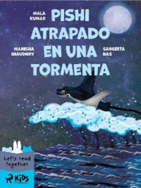 Chaudhry / Kumar / Das |  Pishi atrapado en una tormenta | eBook | Sack Fachmedien