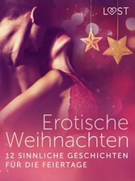 Bech / Vild / Edholm |  Erotische Weihnachten: 12 sinnliche Geschichten für die Feiertage | eBook | Sack Fachmedien
