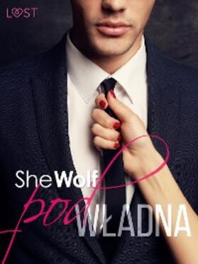 SheWolf |  Podwladna - erotyka biurowa | eBook | Sack Fachmedien