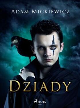Mickiewicz |  Dziady | eBook | Sack Fachmedien