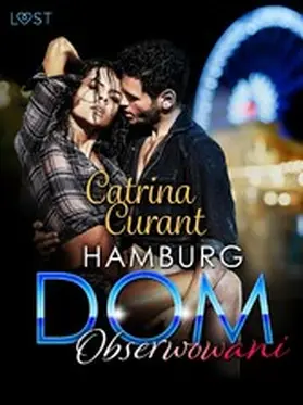 Curant |  Hamburg DOM: Obserwowani - opowiadanie erotyczne | eBook | Sack Fachmedien
