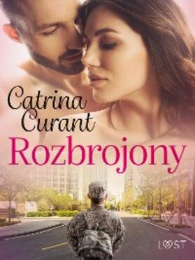 Curant |  Rozbrojony - opowiadanie erotyczne | eBook | Sack Fachmedien