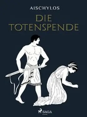 Aischylos |  Die Totenspende | eBook | Sack Fachmedien