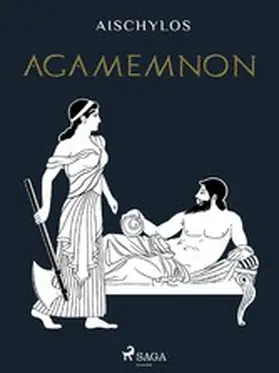 Aischylos |  Agamemnon | eBook | Sack Fachmedien