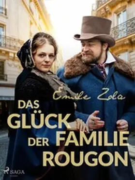 Zola |  Das Glück der Familie Rougon | eBook | Sack Fachmedien