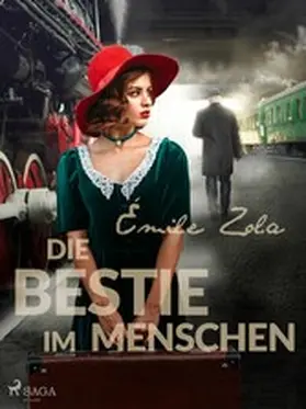 Zola |  Die Bestie im Menschen | eBook | Sack Fachmedien