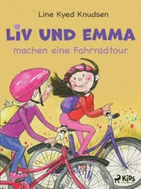 Knudsen |  Liv und Emma machen eine Fahrradtour | eBook | Sack Fachmedien