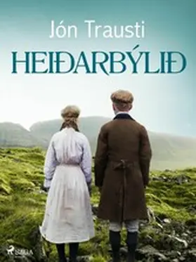 Trausti |  Heiðarbýlið | eBook | Sack Fachmedien