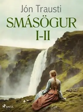 Trausti |  Smásögur I-II | eBook | Sack Fachmedien
