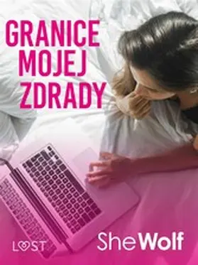 SheWolf |  Granice mojej zdrady - opowiadanie erotyczne | eBook | Sack Fachmedien