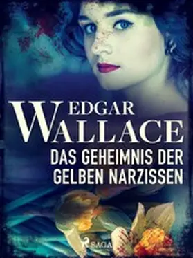 Wallace |  Das Geheimnis der gelben Narzissen | eBook | Sack Fachmedien